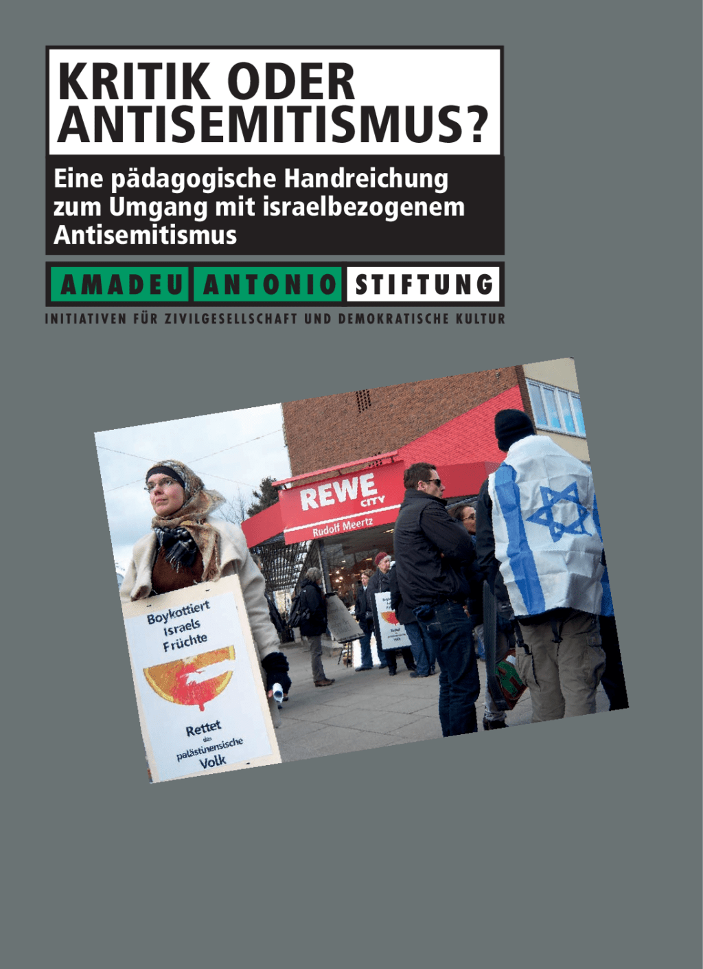 Cover von Kritik oder Antisemitismus? Eine pädagogische Handreichung zum Umgang mit israelbezogenem Antisemitismus