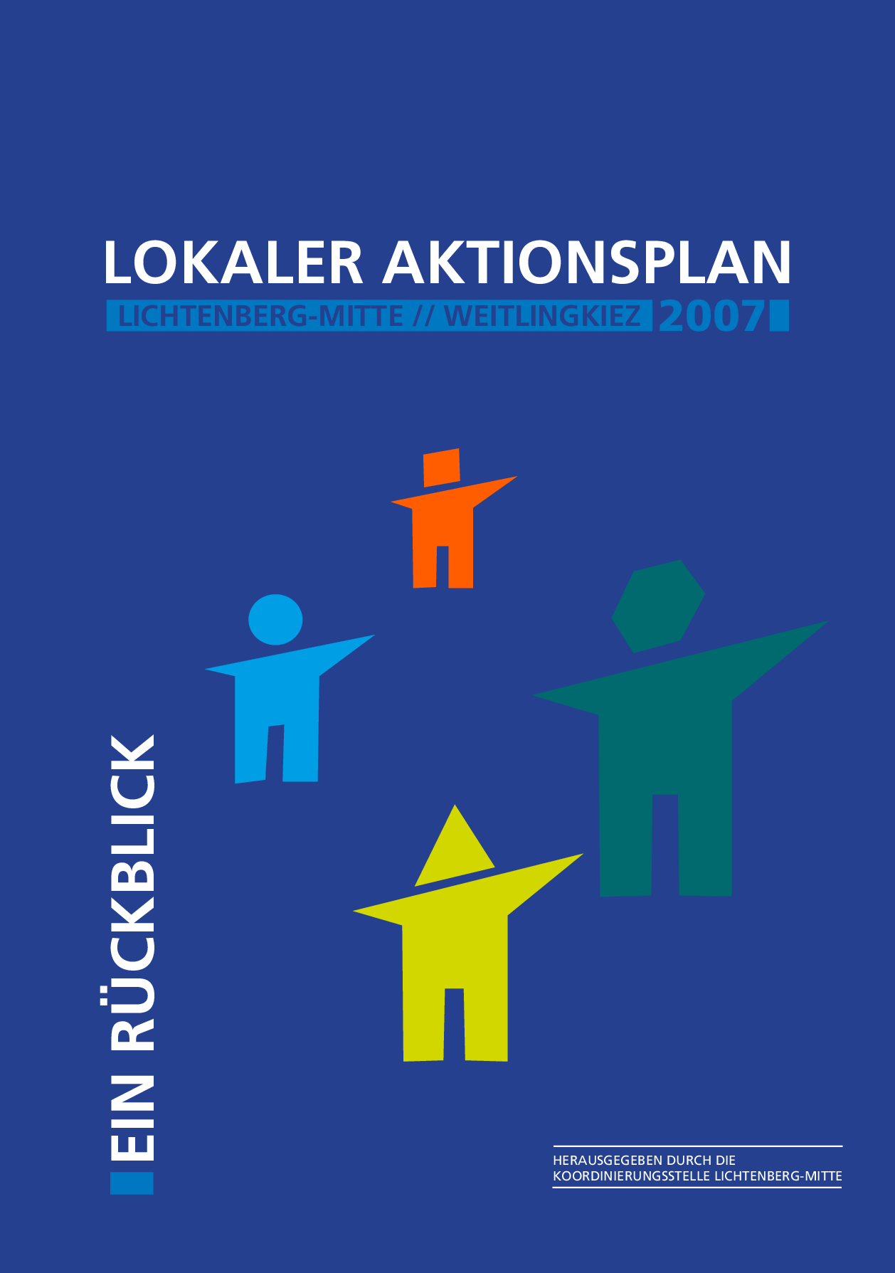 Cover von Lokaler Aktionsplan Lichtenberg-Mitte//Weitlingkiez 2007. Ein Rückblick