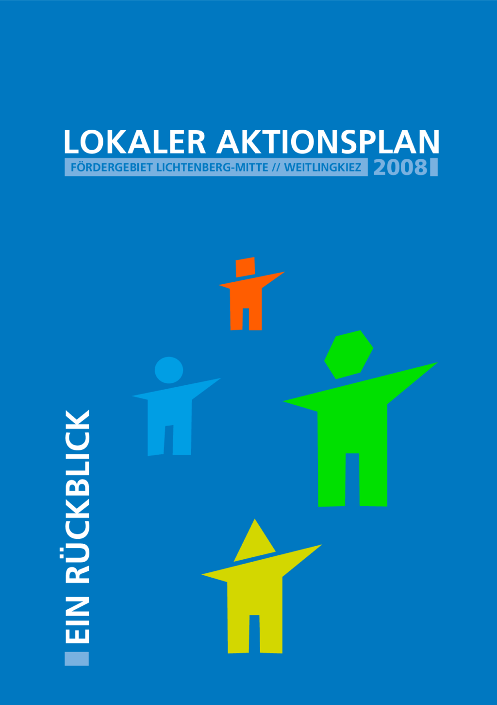 Cover von Lokaler Aktionsplan Lichtenberg-Mitte//Weitlingkiez 2008. Ein Rückblick