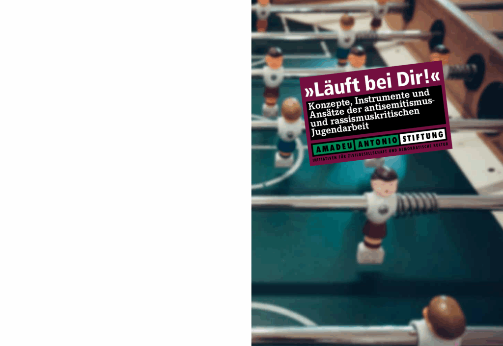 Cover von "Läuft bei Dir!" Konzepte, Instrumente und Ansätze der antisemitismus- und rassismuskritischen Jugendarbeit