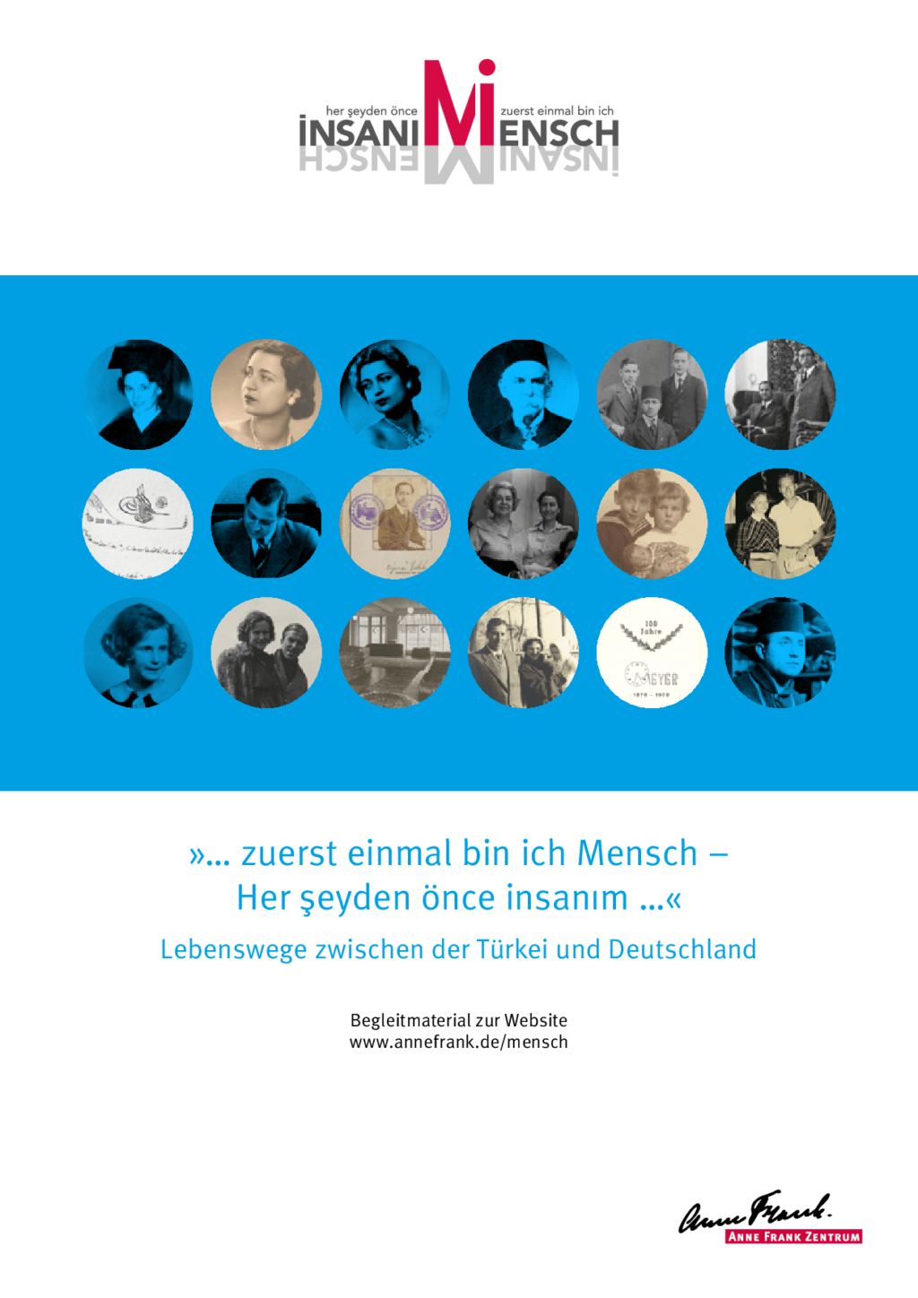 Cover von "..zuerst einmal bin ich Mensch – Her şeyden önce insanım …" Lebenswege zwischen Türkei und Deutschland. Begleitmaterial zur Website www.annefrank.de/mensch