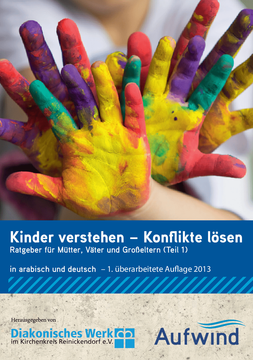 Cover von Kinder verstehen – Konflikte lösen. Ratgeber für Mütter, Väter und Großeltern (Teil 1) in deutsch und arabisch