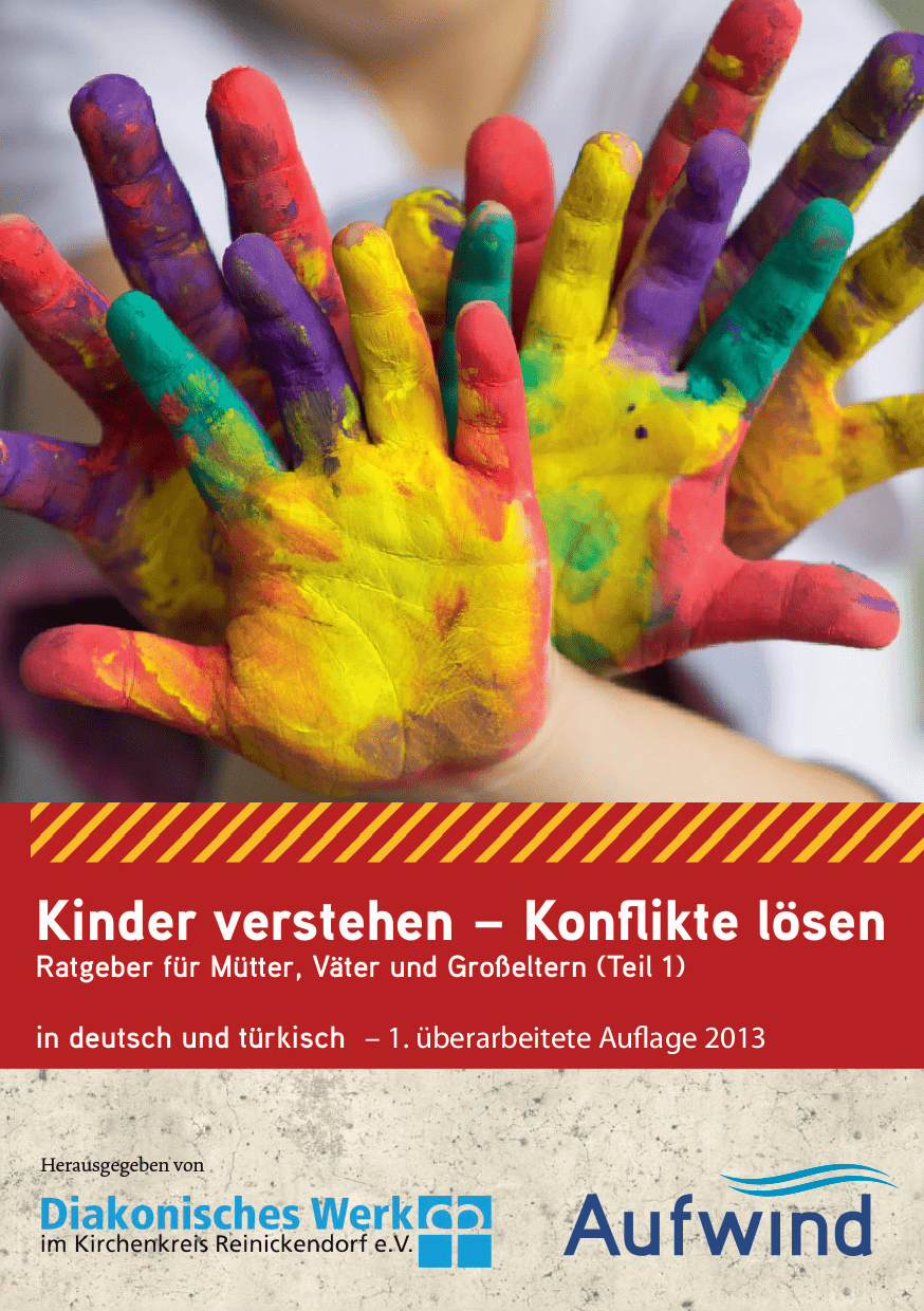 Cover von Kinder verstehen – Konflikte lösen. Ratgeber für Mütter, Väter und Großeltern (Teil 1) in deutsch und türkisch