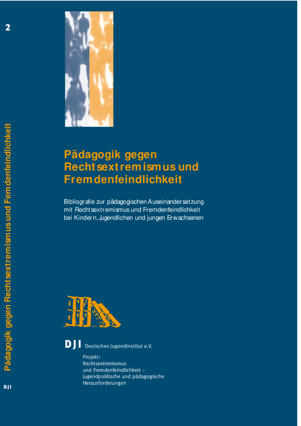 Cover von Pädagogik gegen Rechtsextremismus und Fremdenfeindlichkeit. Bibliographie zur pädagogischen Auseinandersetzung mit Rechtsextremismus und Fremdenfeindlichkeit bei Kindern, Jugendlichen und jungen Erwachsenen
