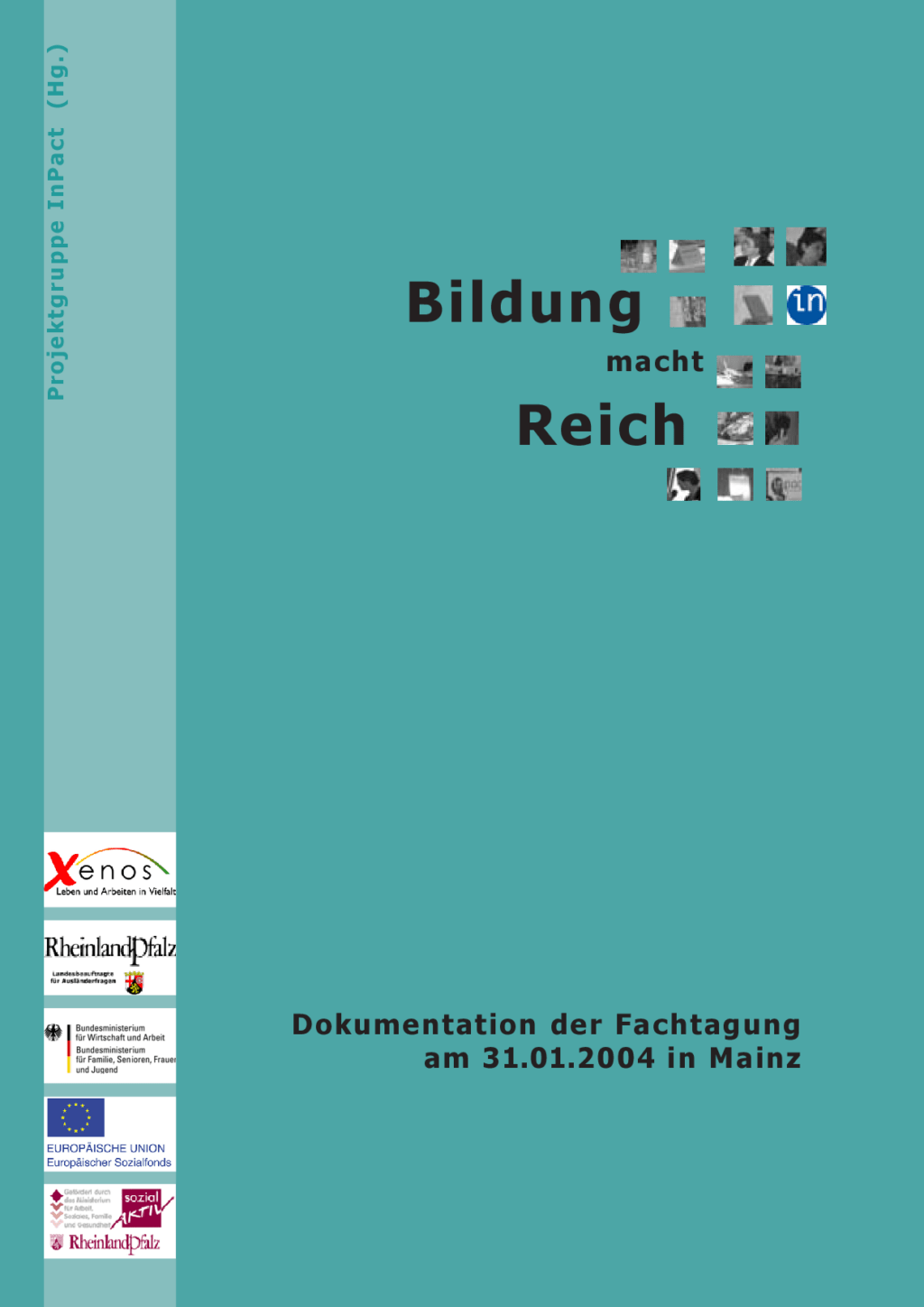 Cover von Bildung macht reich. Dokumentation der Fachtagung am 31.01.2004 in Mainz