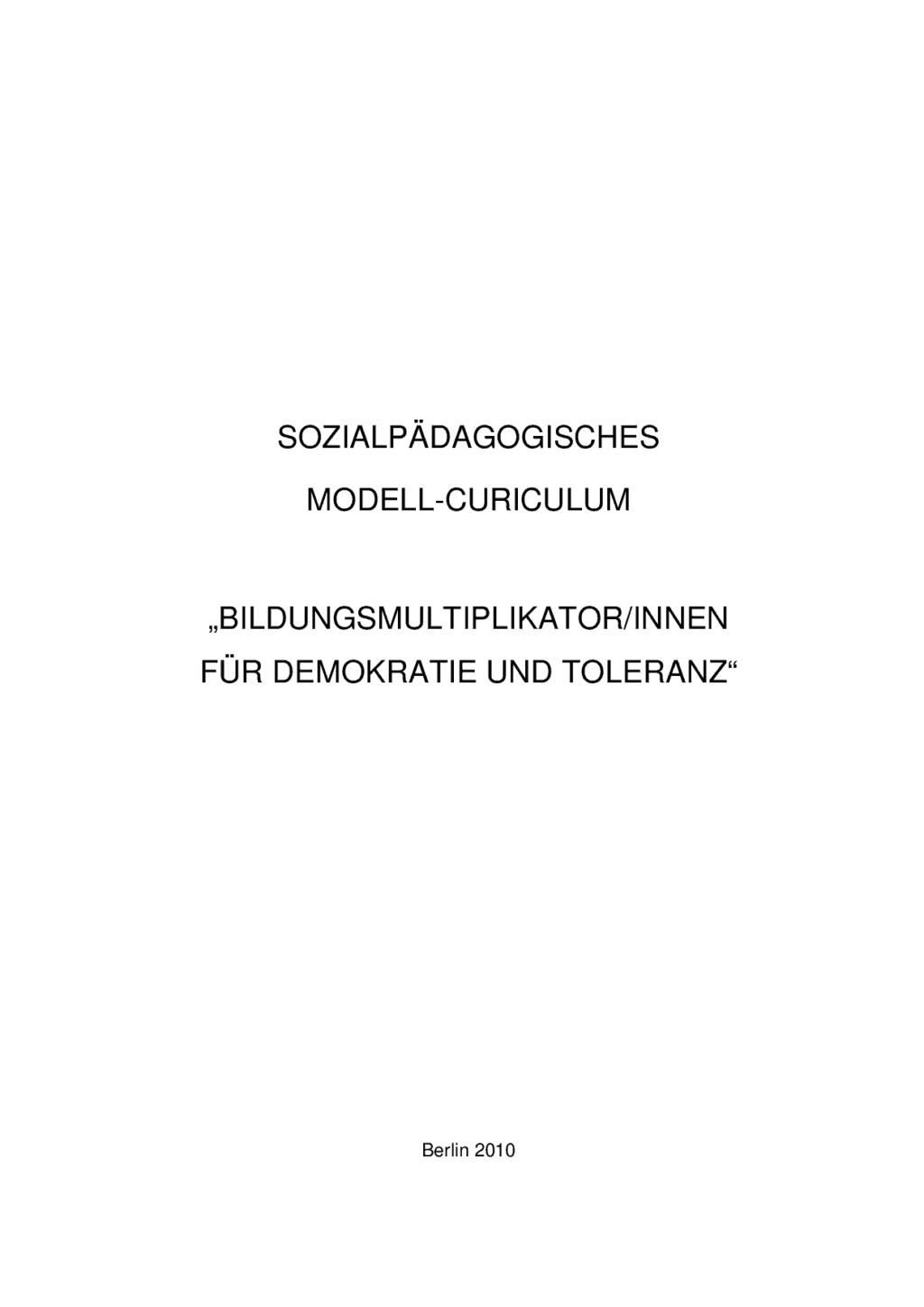 Cover von Sozialpädagogisches Modell-Curriculum "Bildungsmultiplikator/innen für Demokratie und Toleranz"
