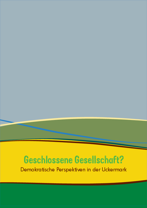 Cover von Geschlossene Gesellschaft? Demokratische Perspektiven in der Uckermark