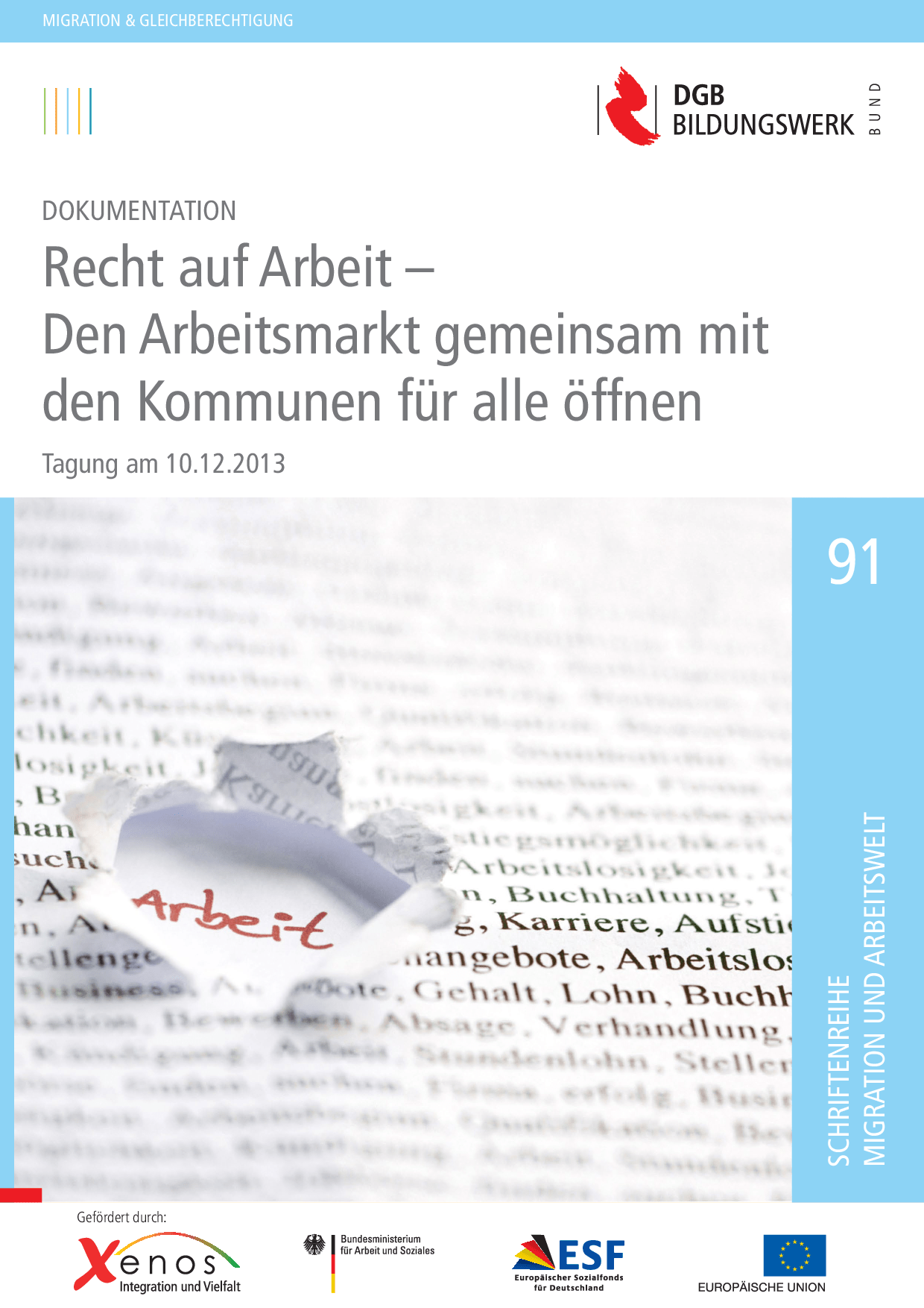 Cover von Dokumentation. Recht auf Arbeit – Den Arbeitsmarkt gemeinsam mit den Kommunen für alle öffnen. Tagung am 10.12.2013