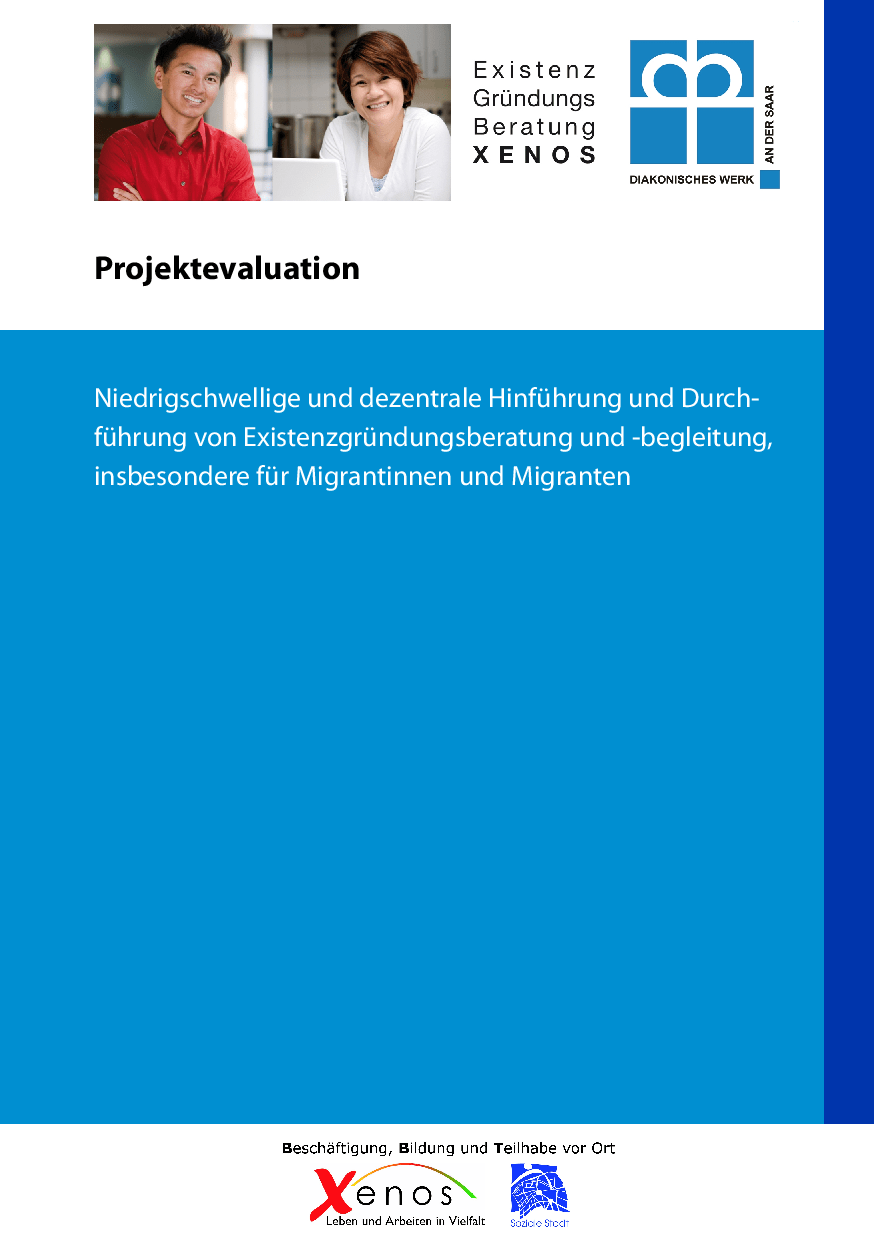 Cover von Niedrigschwellige und dezentrale Hinführung und Durchführung von Existenzgründungsberatung und -begleitung insbesondere für Migrantinnen und Migranten. Projektevaluation