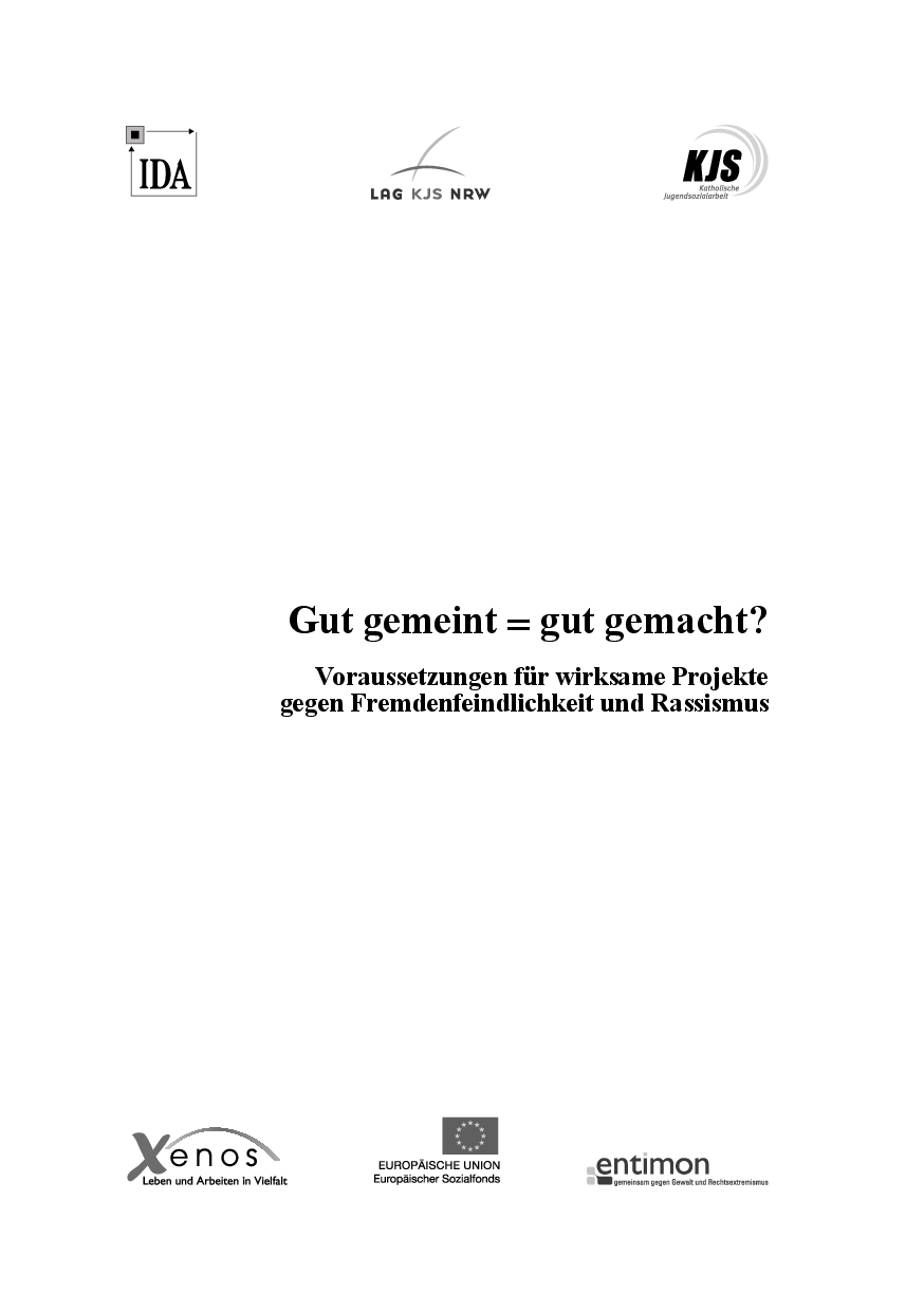 Cover von Gut gemeint = gut gemacht? Voraussetzungen für wirksame Projekte gegen Fremdenfeindlichkeit und Rassismus
