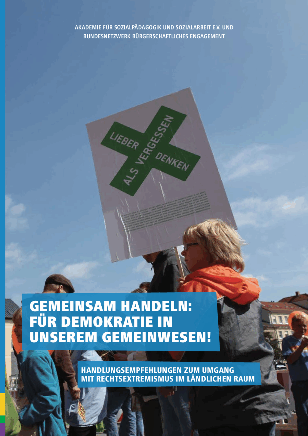 Cover von Gemeinsam handeln: Für Demokratie in unserem Gemeinwesen! Handlungsempfehlungen zum Umgang mit Rechtsextremismus im ländlichen Raum