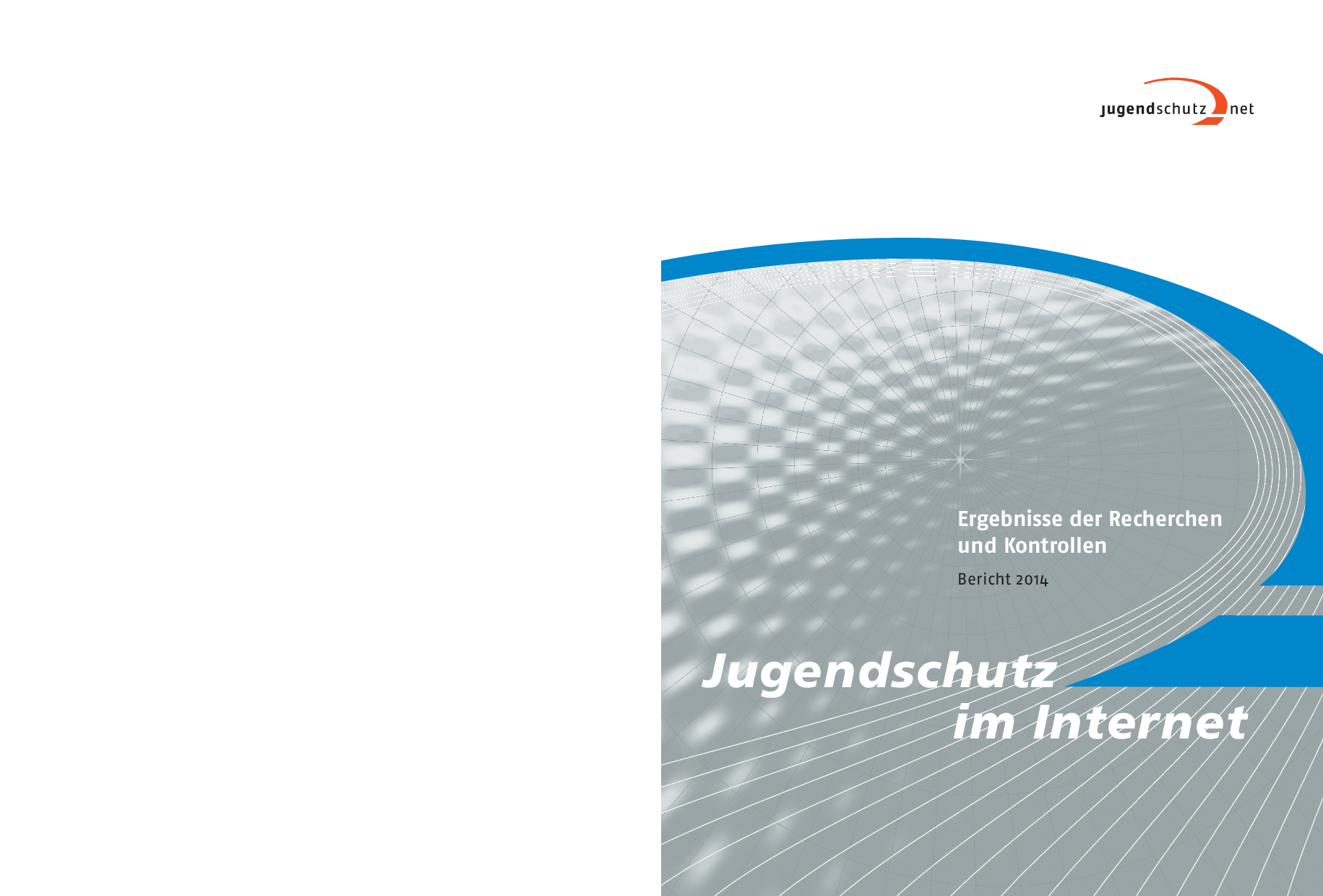 Cover von Jugendschutz im Internet. Ergebnisse der Recherchen und Kontrollen. Bericht 2014