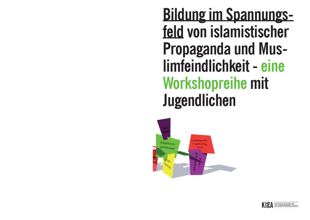 Cover von Bildung im Spannungsfeld von islamistischer Propaganda und Muslimfeindlichkeit – eine Workshopreihe mit Jugendlichen