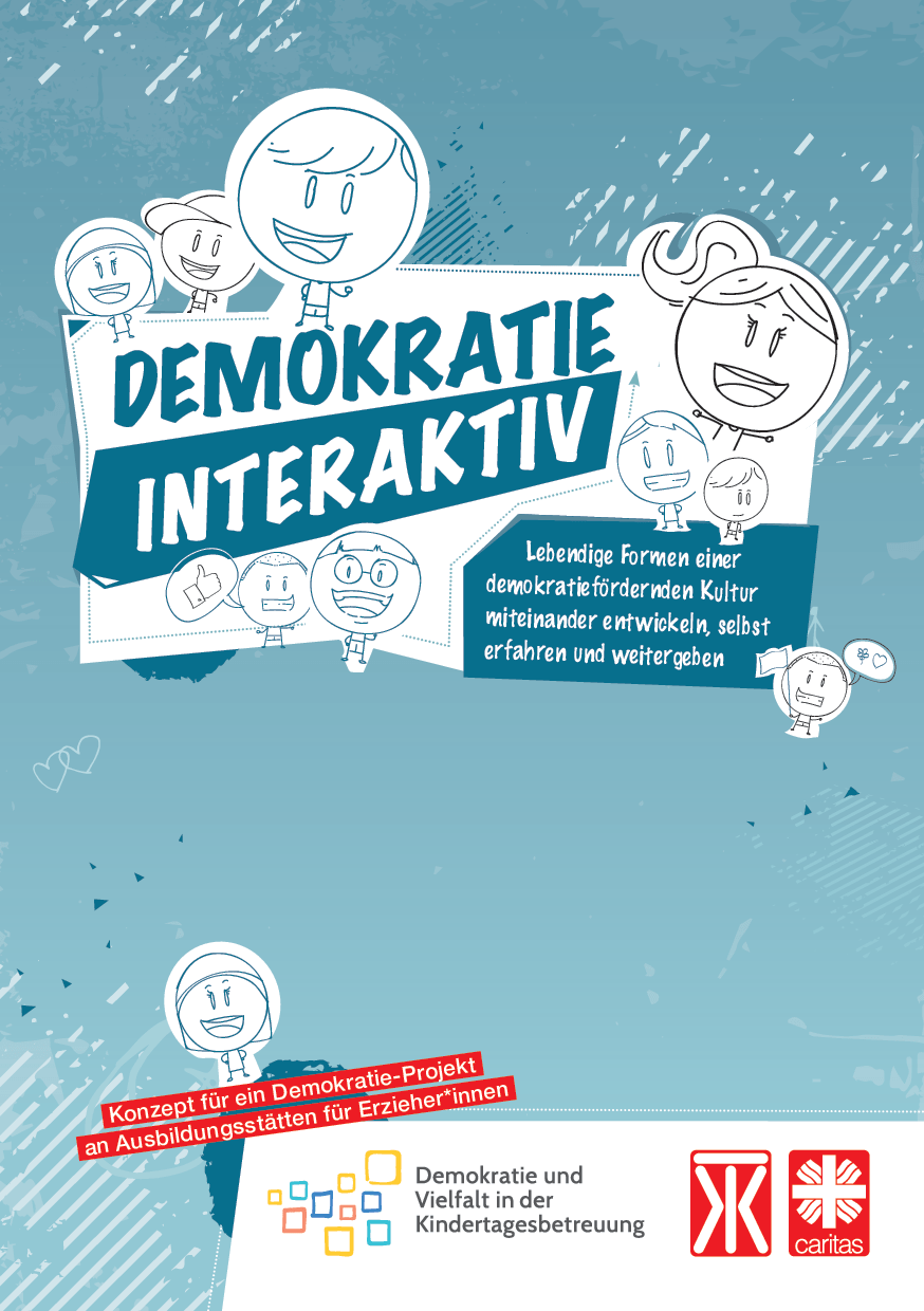 Cover von Demokratie interaktiv. Lebendige Formen einer demokratiefördernden Kultur miteinander entwickeln, selbst erfahren und weitergeben. Konzept für ein Demokratie-Projekt an Ausbildungsstätten für Erzieher*innen