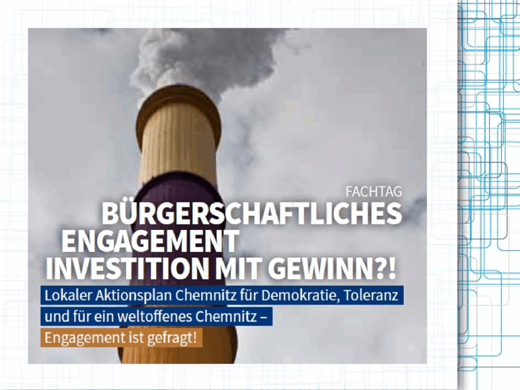 Cover von Bürgerschaftliches Engagement. Investition mit Gewinn?! Lokaler Aktionsplan Chemnitz für Demokratie, Toleranz und für ein weltoffenes Chemnitz – Engagement ist gefragt! Fachtag