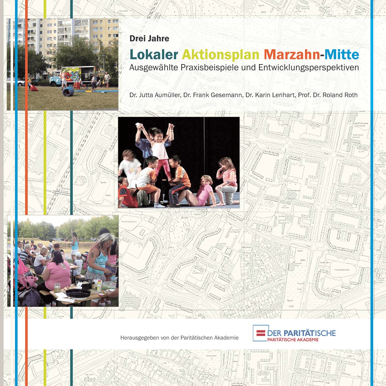 Cover von Drei Jahre Lokaler Aktionsplan Marzahn-Mitte. Ausgewählte Praxisbeispiele und Entwicklungsperspektiven