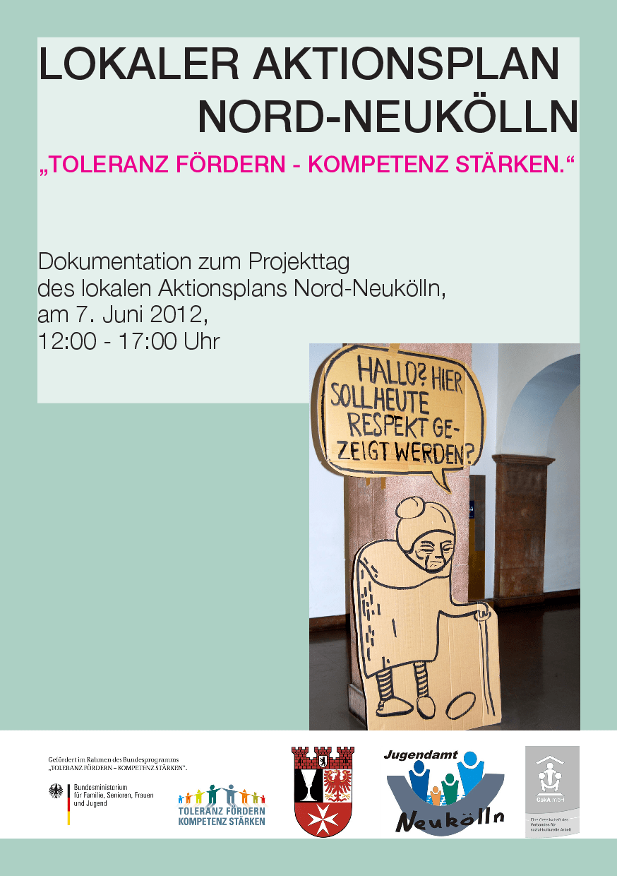 Cover von Dokumentation zum Projekttag des lokalen Aktionsplans Nord-Neukölln, am 7. Juni 2012, 12:00 – 17:00 Uhr