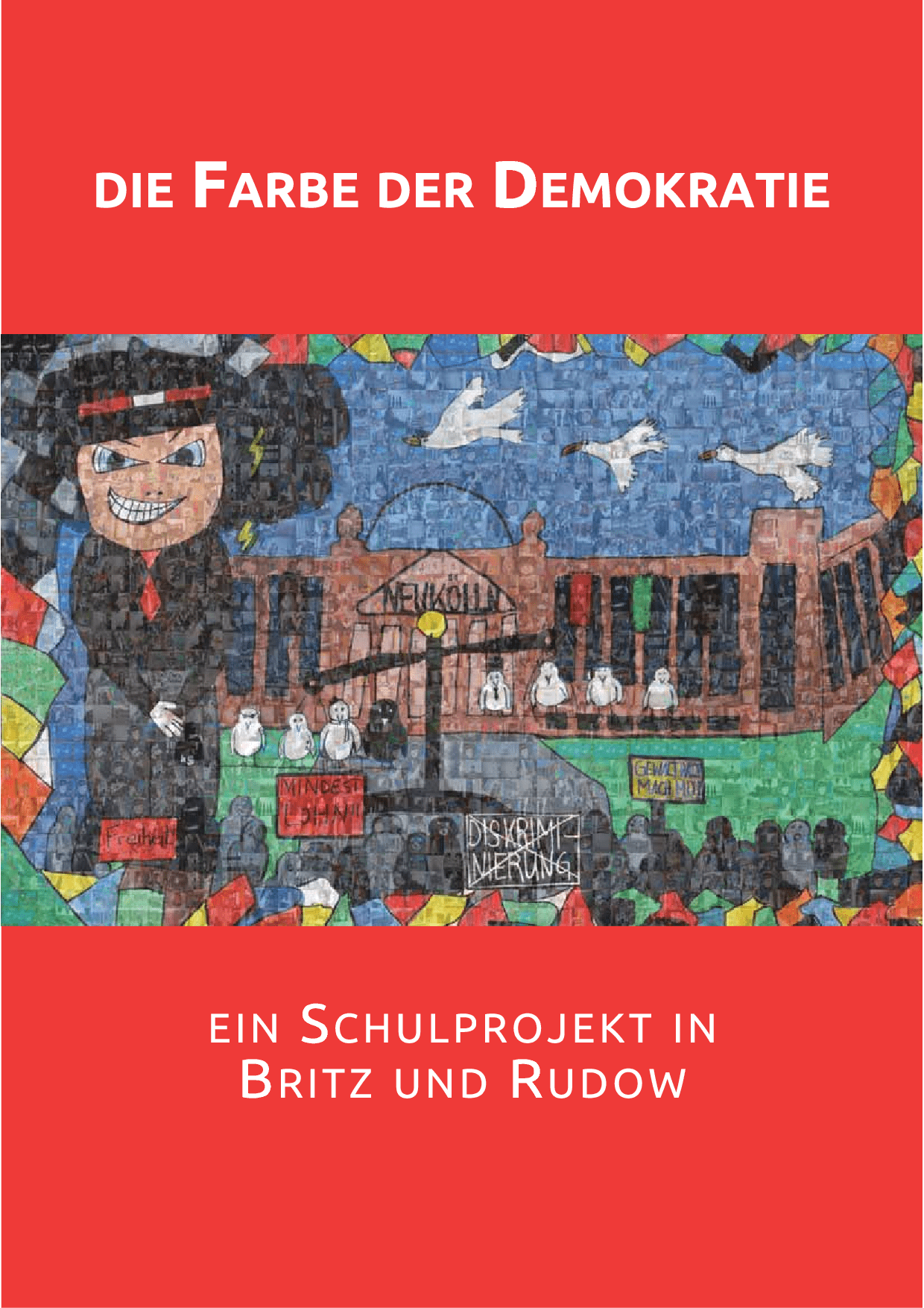 Cover von Die Farbe der Demokratie. Ein Schulprojekt in Britz und Rudow