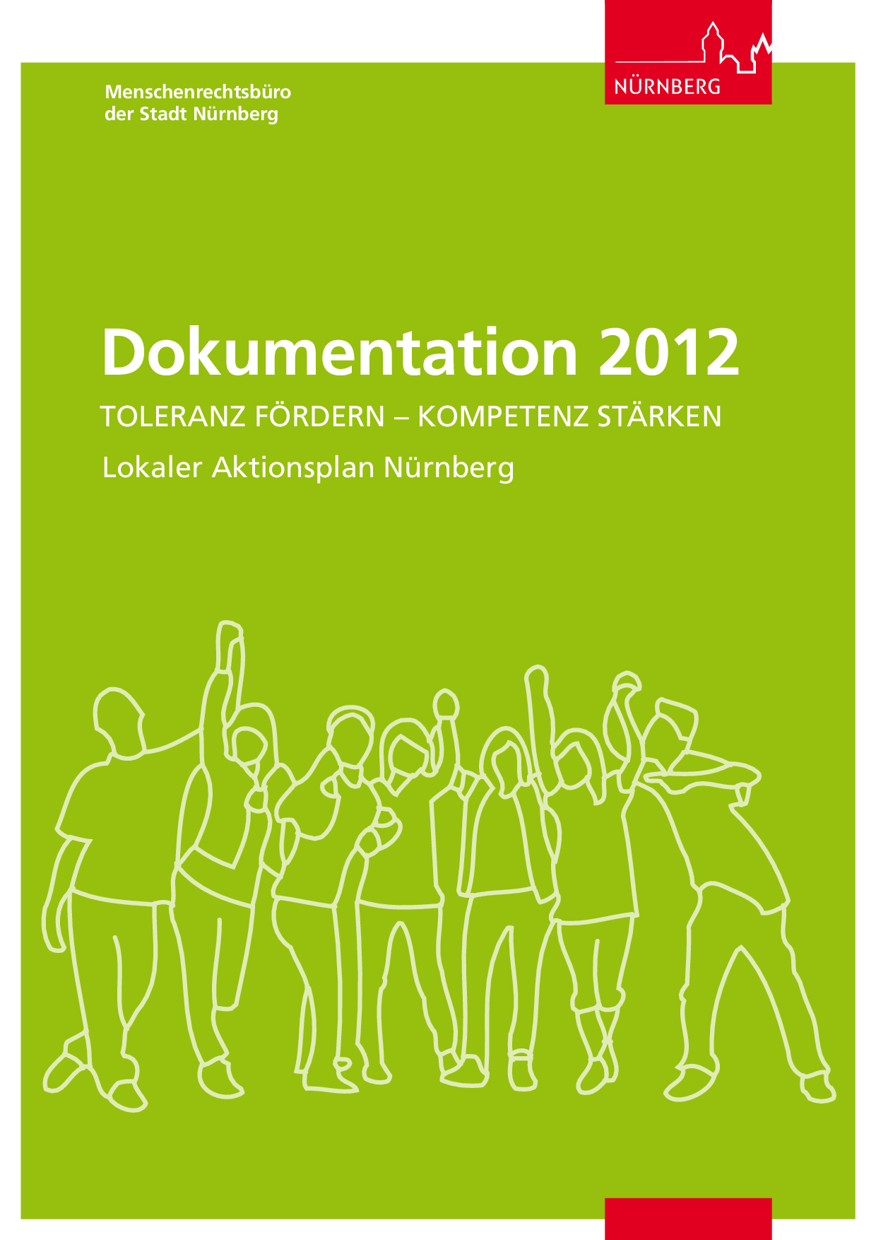 Cover von Dokumentation 2012. TOLERANZ FÖRDERN – KOMPETENZ STÄRKEN. Lokaler Aktionsplan der Stadt Nürnberg