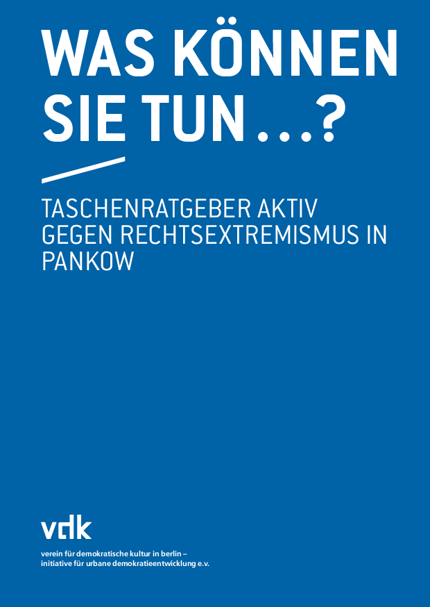 Cover von Was können Sie tun . . .? Taschenratgeber aktiv gegen Rechtsextremismus in Pankow