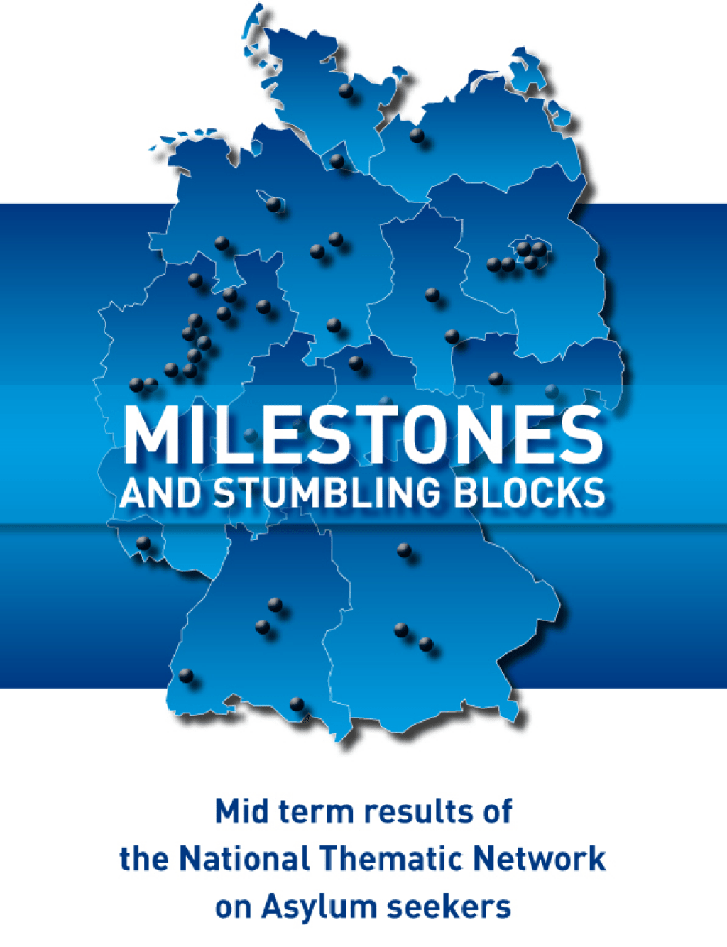 Cover von Milestones and Stumbling Blocks. Mid term results of the National Thematic Network on Asylum seekers
