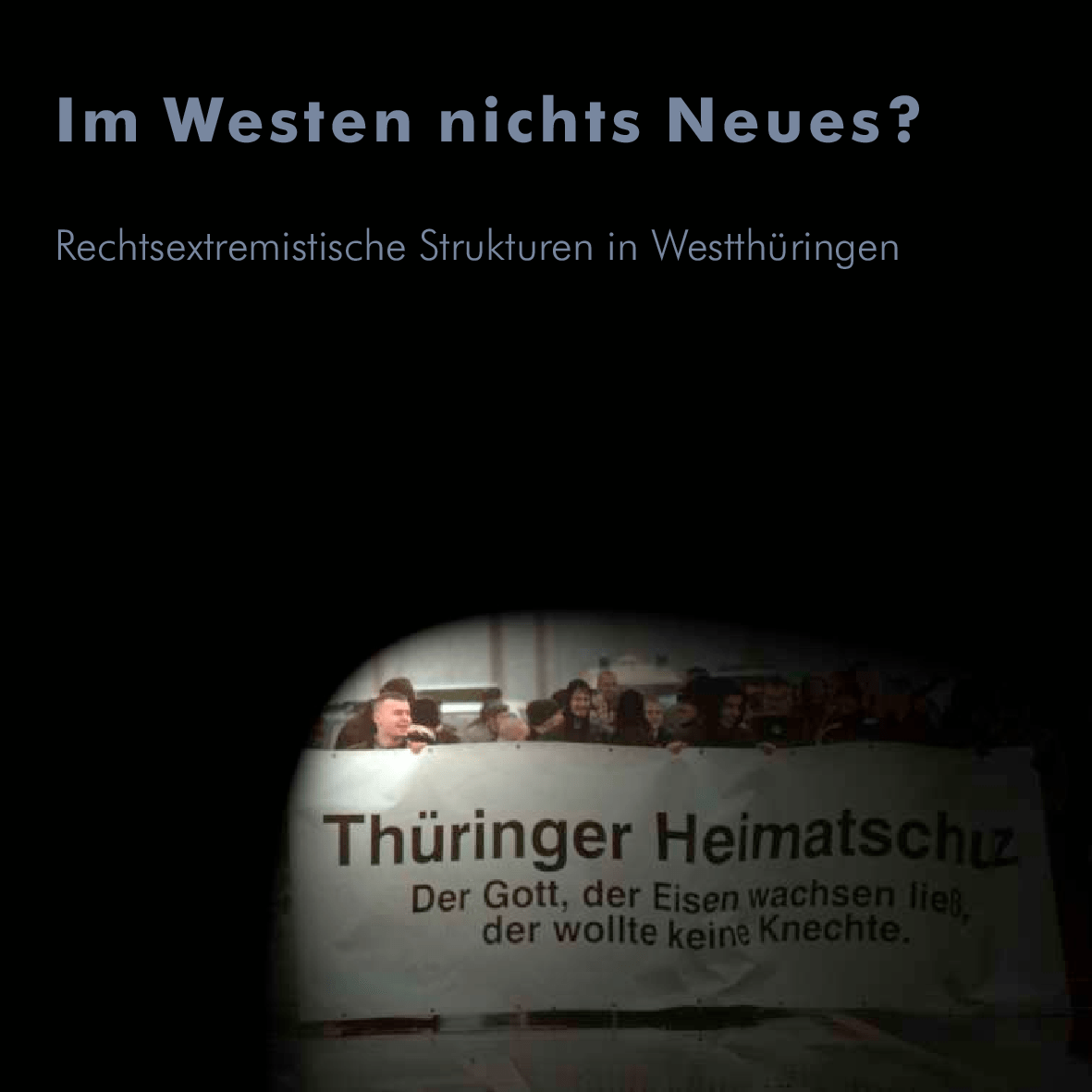Cover von Im Westen nichts Neues? Rechtsextremistische Strukturen in Westthüringen