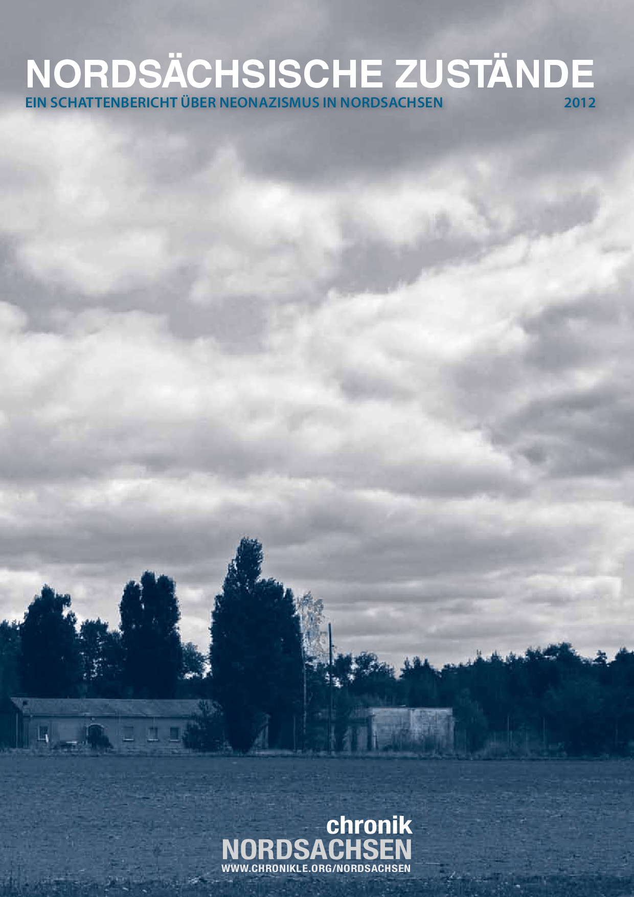 Cover von Nordsächsische Zustände. Ein Schattenbericht über Neonazismus in Nordsachsen