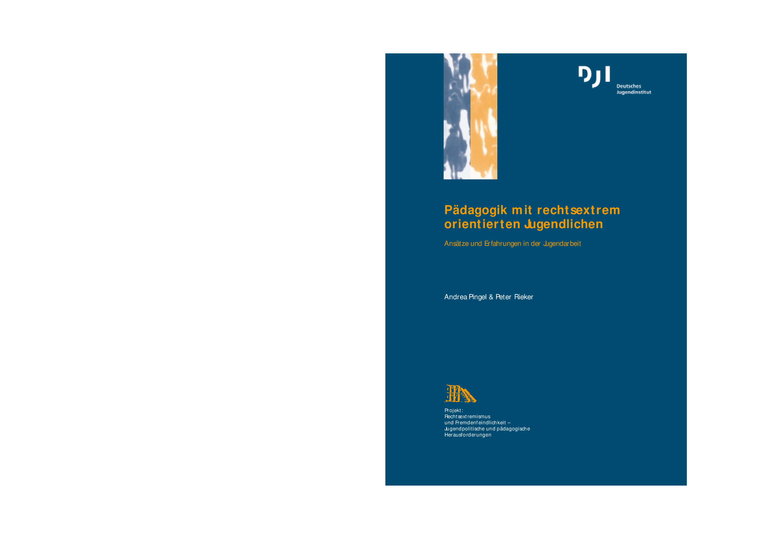 Cover von Pädagogik mit rechtsextrem orientierten Jugendlichen. Ansätze und Erfahrungen in der Jugendarbeit