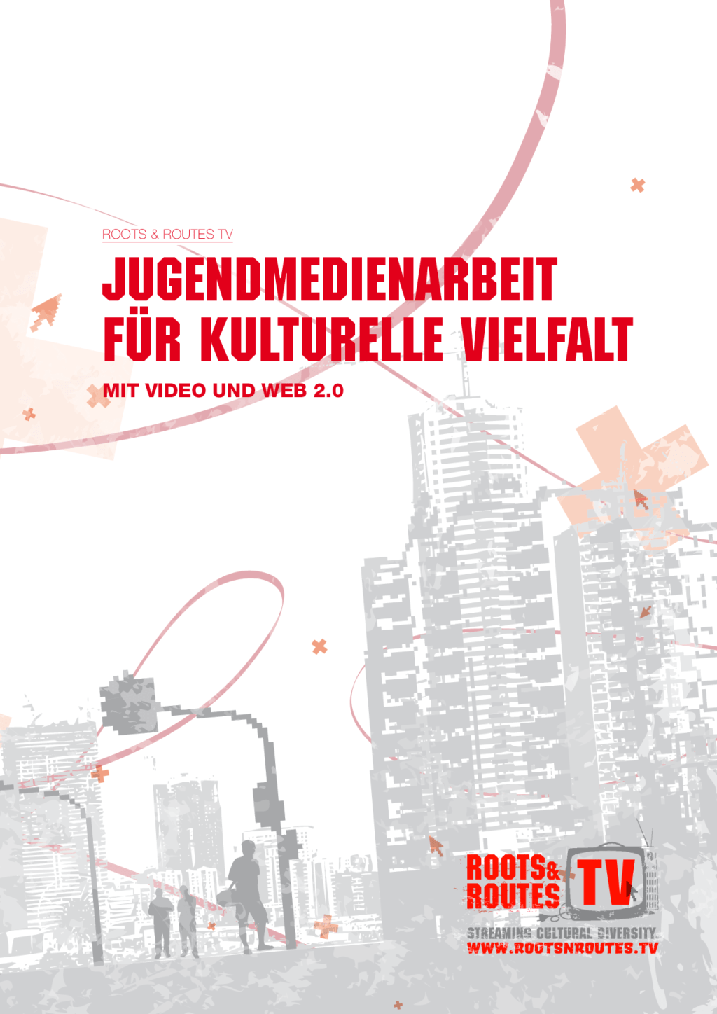 Cover von Jugendmedienarbeit für kulturelle Vielfalt mit Video und Web 2.0