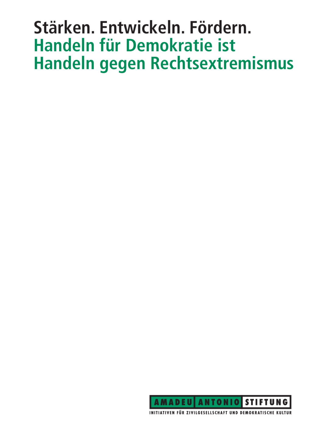 Cover von Stärken. Entwickeln. Fördern. Handeln für Demokratie ist Handeln gegen Rechtsextremismus