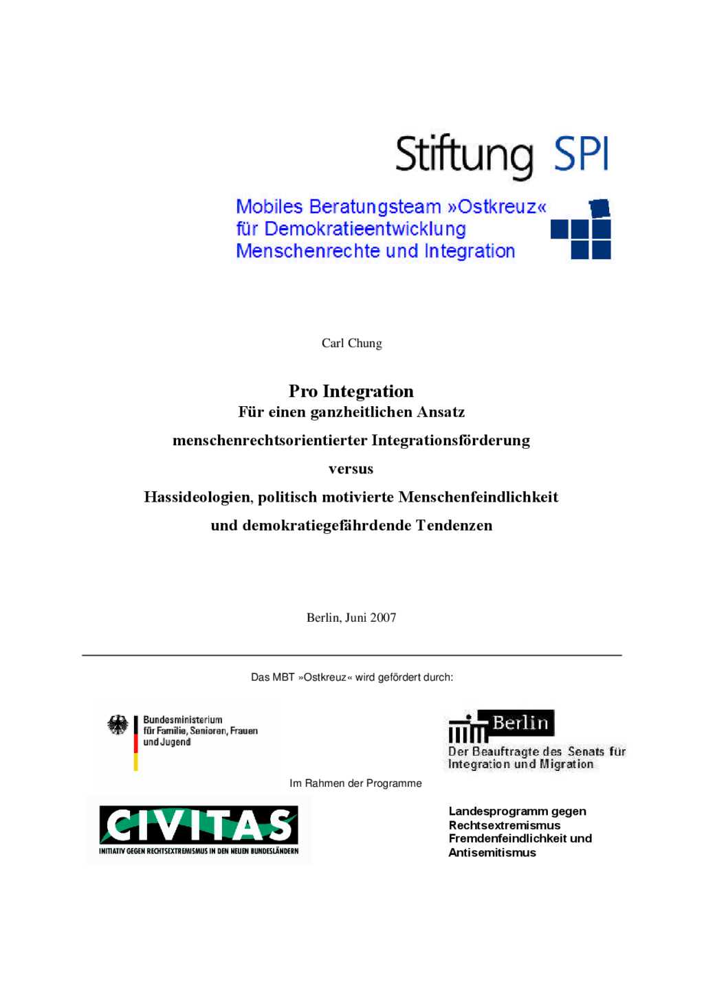Cover von Pro Integration. Für einen ganzheitlichen Ansatz menschenrechtsorientierter Integrationsförderung versus Hassideologien, politisch motivierte Menschenfeindlichkeit und demokratiegefährdende Tendenzen