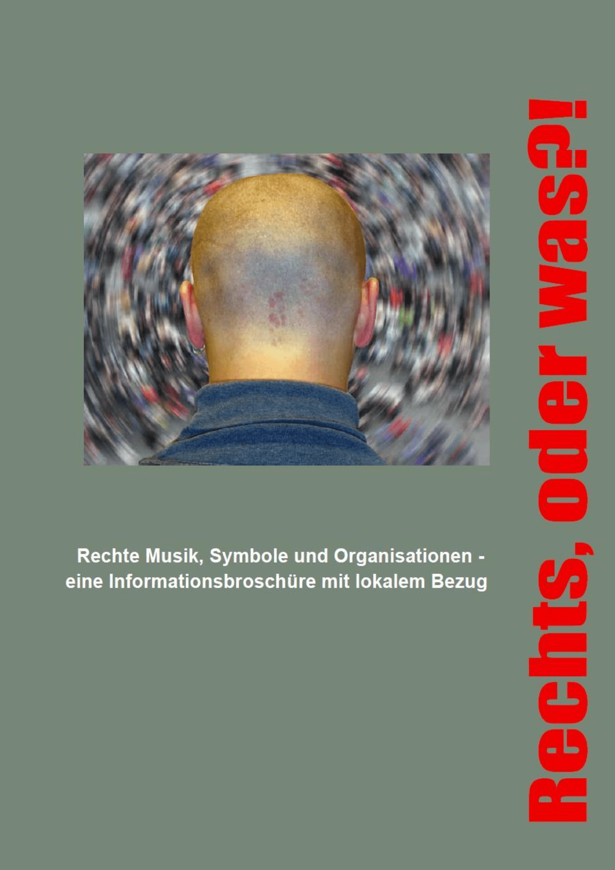Cover von Rechts, oder was? Rechte Musik, Symbole und Organisationen – eine Informationsbroschüre mit lokalem Bezug