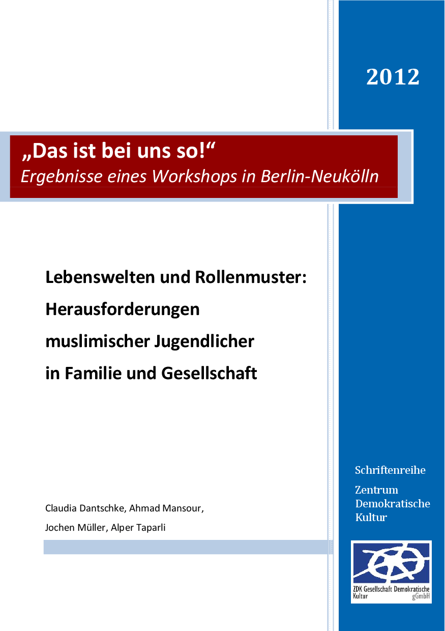 Cover von "Das ist bei uns so!" Ergebnisse eines Workshops in Berlin-Neukölln. Lebenswelten und Rollenmuster: Herausforderungen muslimischer Jugendlicher in Familie und Gesellschaft