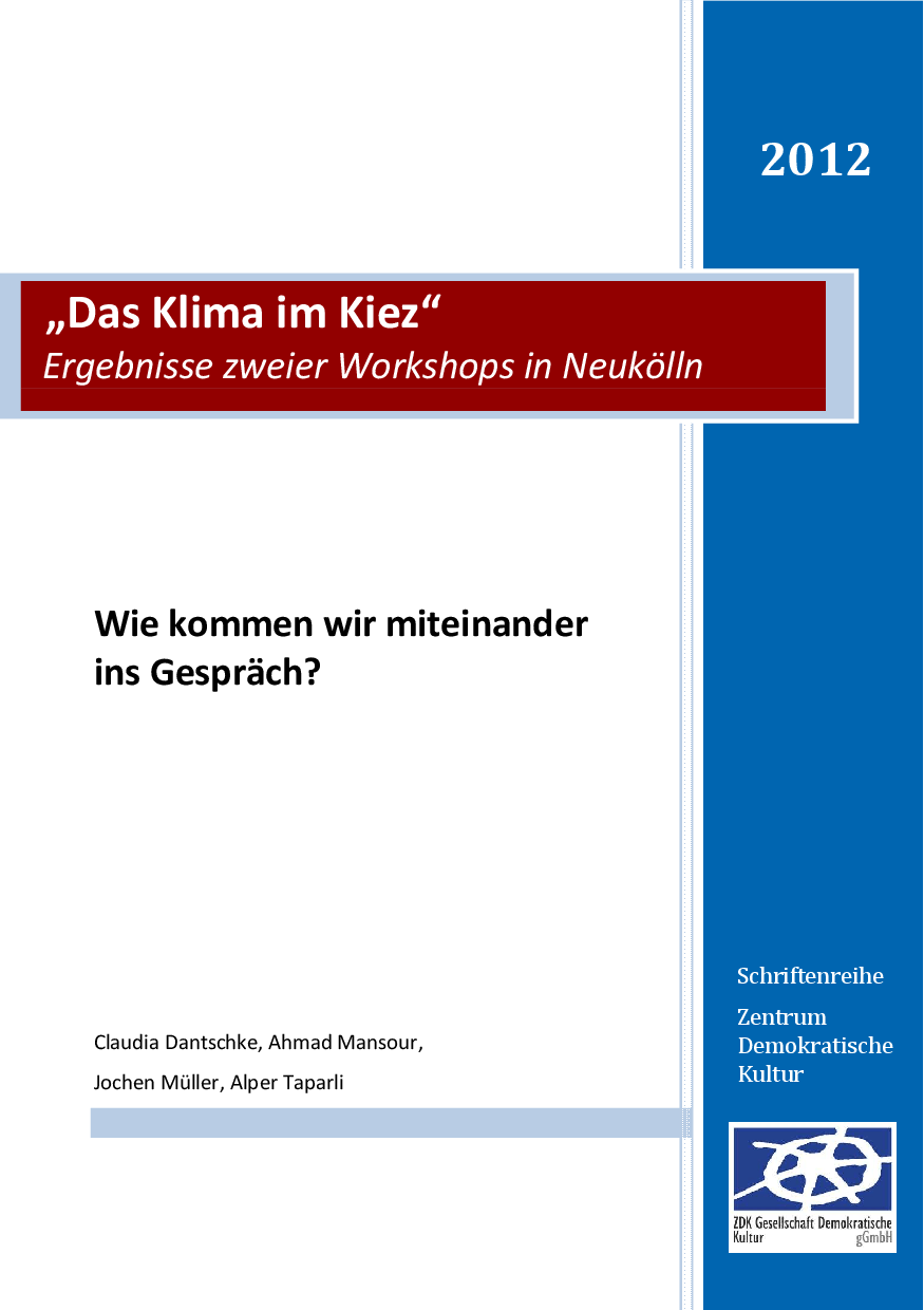 Cover von "Das Klima im Kiez" Ergebnisse zweier Workshops in Neukölln. Wie Kommen wir miteinander ins Gespräch?