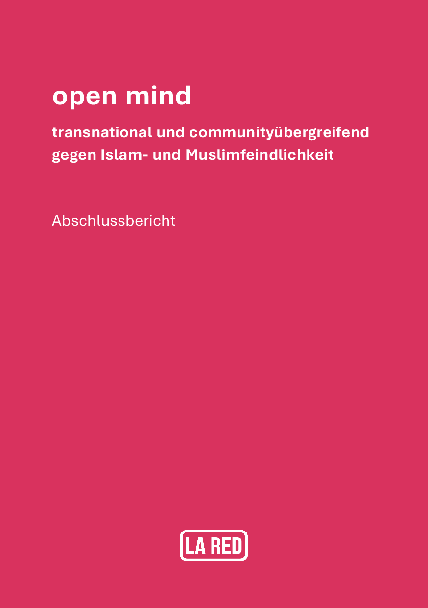 Cover von open mind – transnational und communityübergreifend gegen Islam- und Muslimfeindlichkeit. Abschlussbericht