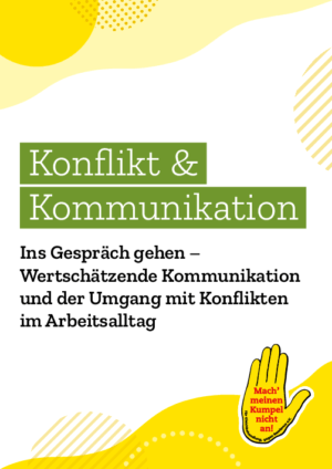 Cover von Konflikt & Kommunikation. Ins Gespräch gehen – Wertschätzende Kommunikation und der Umgang mit Konflikten im Arbeitsalltag