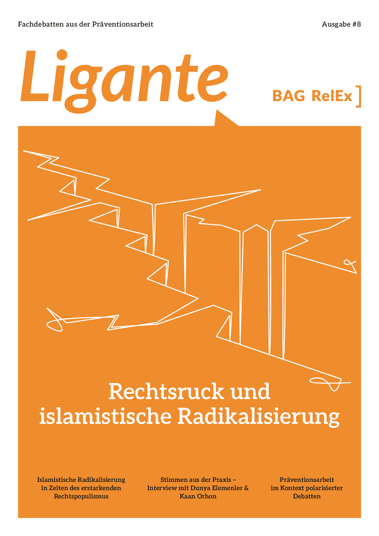 Cover von Ligante – Fachdebatten aus der Präventionsarbeit. Ausgabe #8 Rechtsruck und islamistische Radikalisierung. Wechselwirkungen, Herausforderungen und Prävention