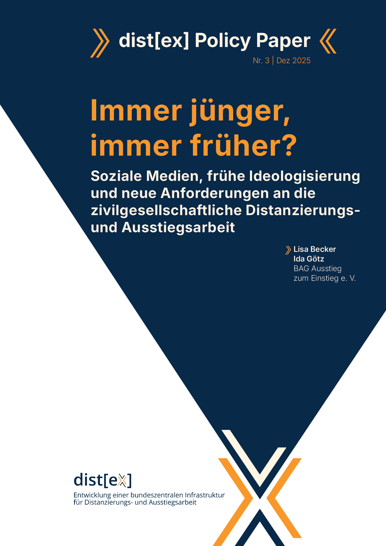 Cover von dist[ex] Policy Paper Nr. 3: Immer jünger, immer früher? Soziale Medien, frühe Ideologisierung und neue Anforderungen an die zivilgesellschaftliche Distanzierungs- und Ausstiegsarbeit