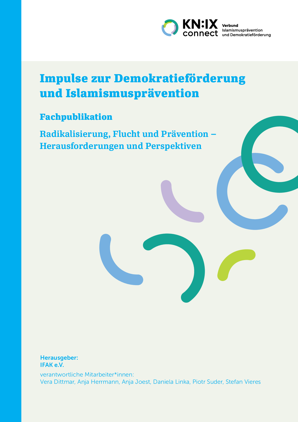Cover von Impulse zur Demokratieförderung und Islamismusprävention: Radikalisierung, Flucht und Prävention − Herausforderungen und Perspektiven