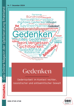 Cover von Hinsehen – Onlinemagazin der OBR, Nr. 7 2024 – Gedenken. Gedenkarbeit im Kontext rechter, rassistischer und antisemitischer Gewalt