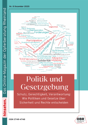 Cover von Hinsehen – Onlinemagazin der OBR, Nr. 8 2025 – Politik und Gesetzgebung. Schutz, Gerechtigkeit, Verantwortung: Wie Politiken und Gesetze über Sicherheit und Rechte entscheiden