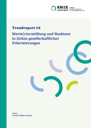 Cover von Trendreport #2: Werte(v)ermittlung und Reaktanz in Zeiten gesellschaftlicher Polarisierungen