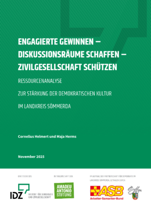 Cover von Engagierte Gewinnen – Diskussionsräume Schaffen – Zivilgesellschaft Schützen. Ressourcenanalyse zur Stärkung der demokratischen Kultur im Landkreis Sömerda