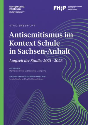 Cover von Studienbericht: Antisemitismus im Kontext Schule in Sachsen-Anhalt. Laufzeit der Studie: 2021 – 2023