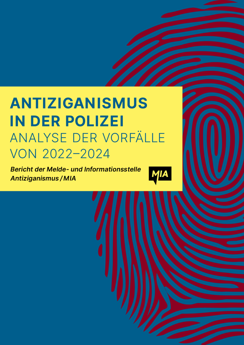Cover von Antiziganismus in der Polizei. Analyse der Vorfälle von 2022–2024. Bericht der Melde- und Informationsstelle Antiziganismus / MIA