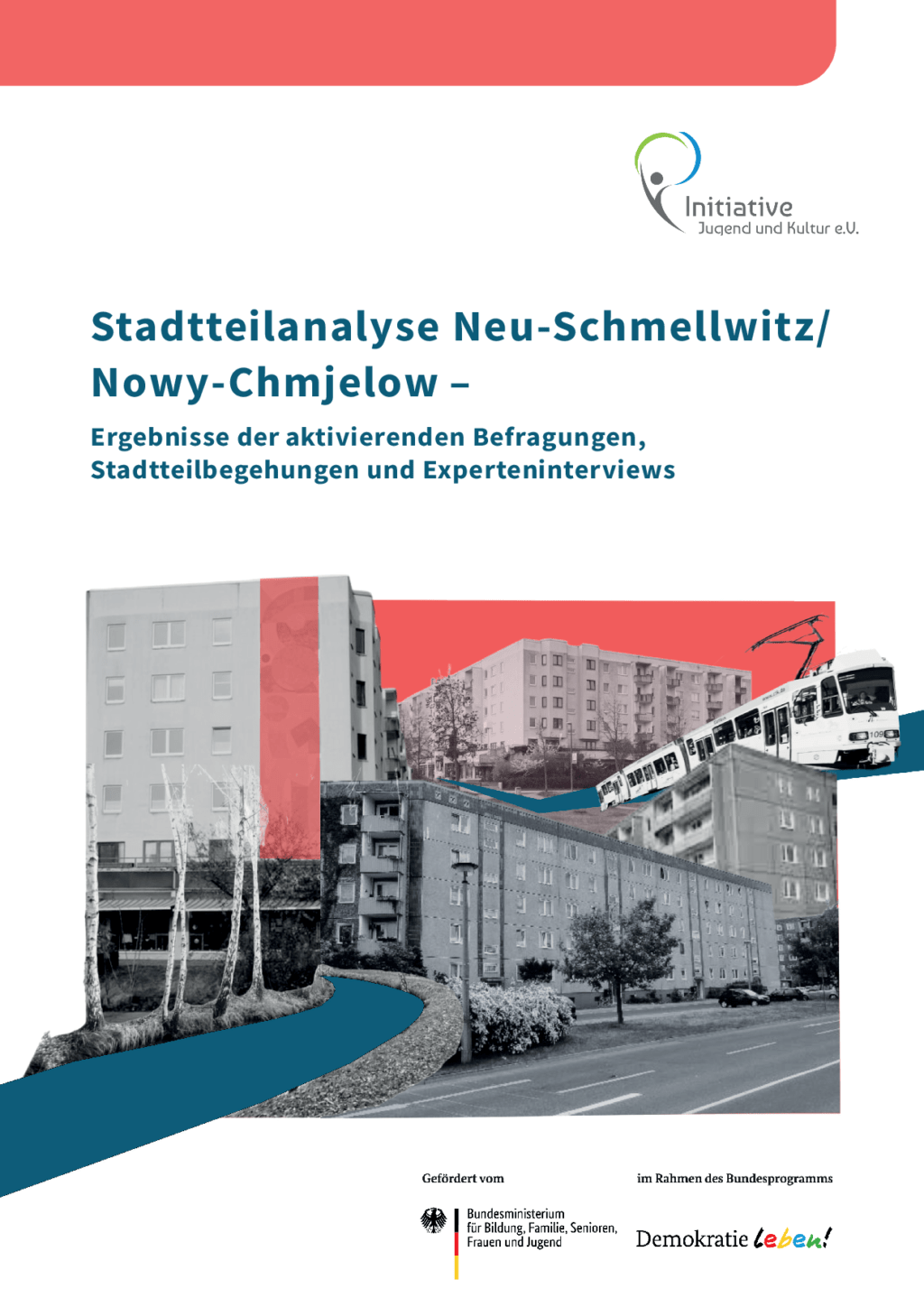 Cover von Stadtteilanalyse Neu-Schmellwitz/Nowy-Chmjelow – Ergebnisse der aktivierenden Befragungen, Stadtteilbegehungen und Experteninterviews