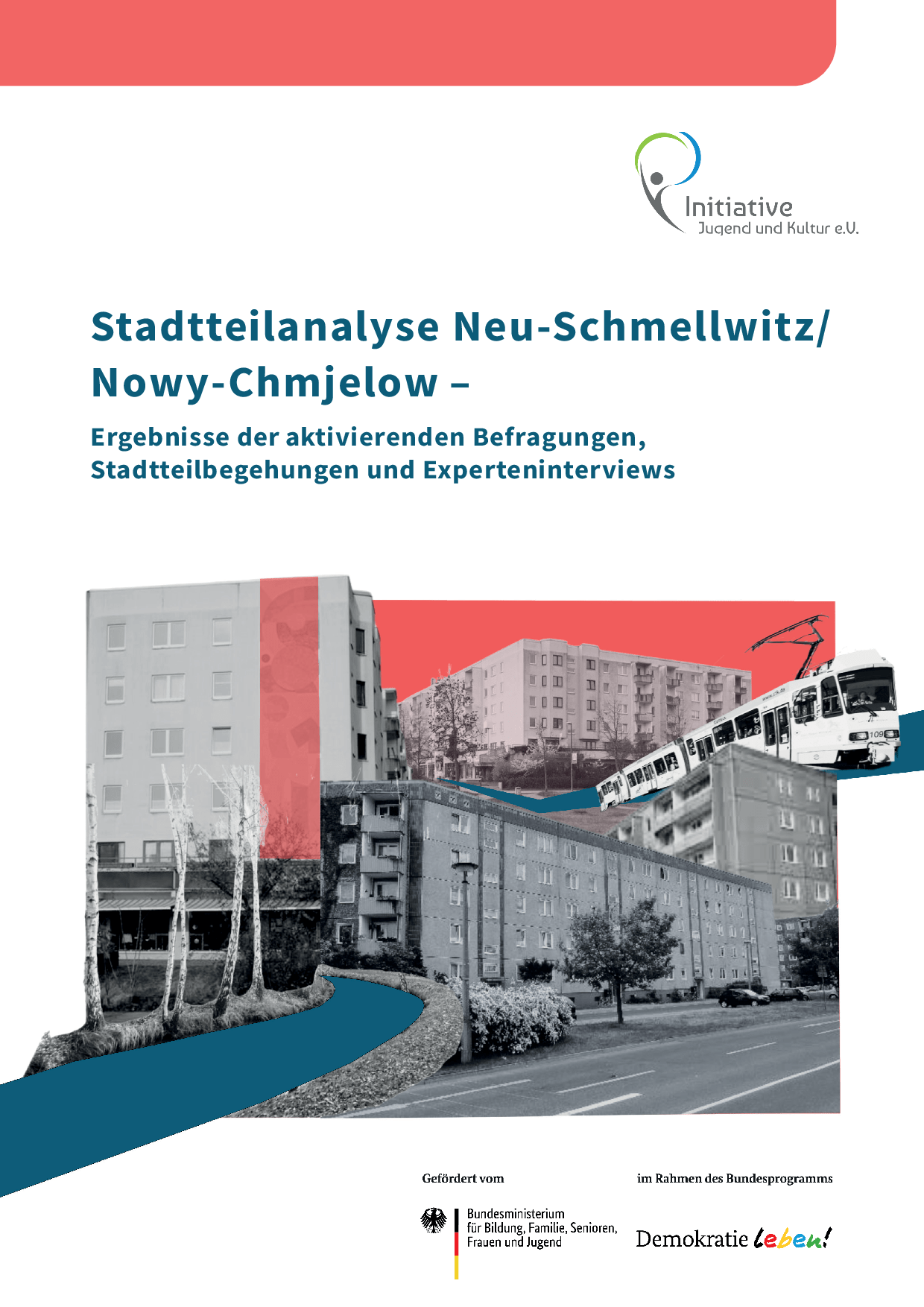 Cover von Stadtteilanalyse Neu-Schmellwitz/Nowy-Chmjelow – Ergebnisse der aktivierenden Befragungen, Stadtteilbegehungen und Experteninterviews
