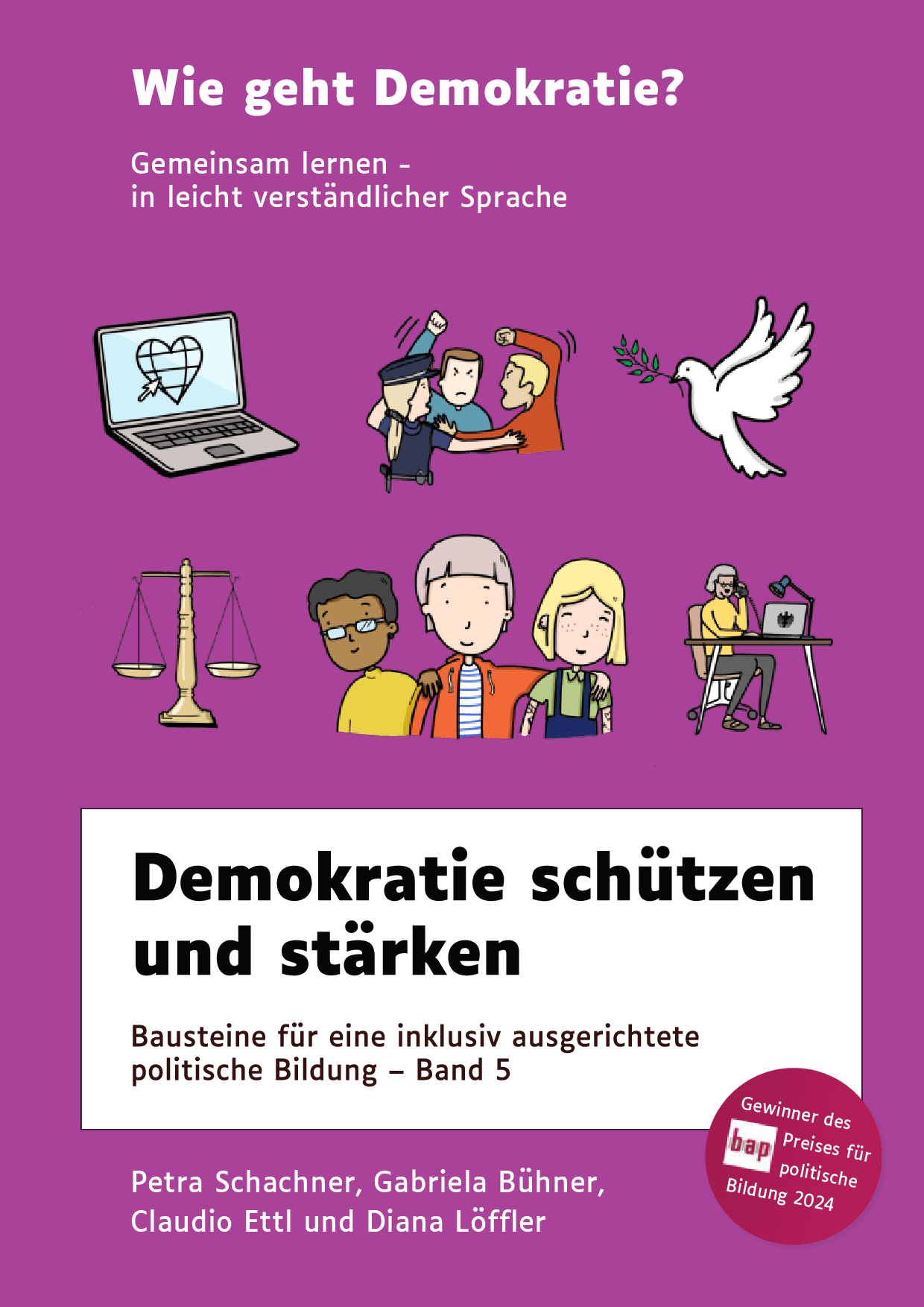 Cover von WIE GEHT DEMOKRATIE? Gemeinsam lernen – in leicht verständlicher Sprache. Demokratie schützen und stärken. Bausteine für eine inklusiv ausgerichtete politische Bildung – Band 5