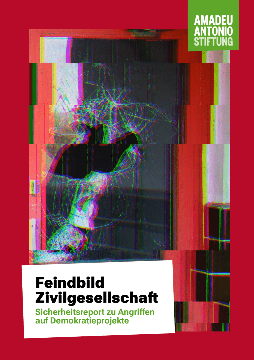 Cover von Feindbild Zivilgesellschaft Sicherheitsreport zu Angriffen auf Demokratieprojekte