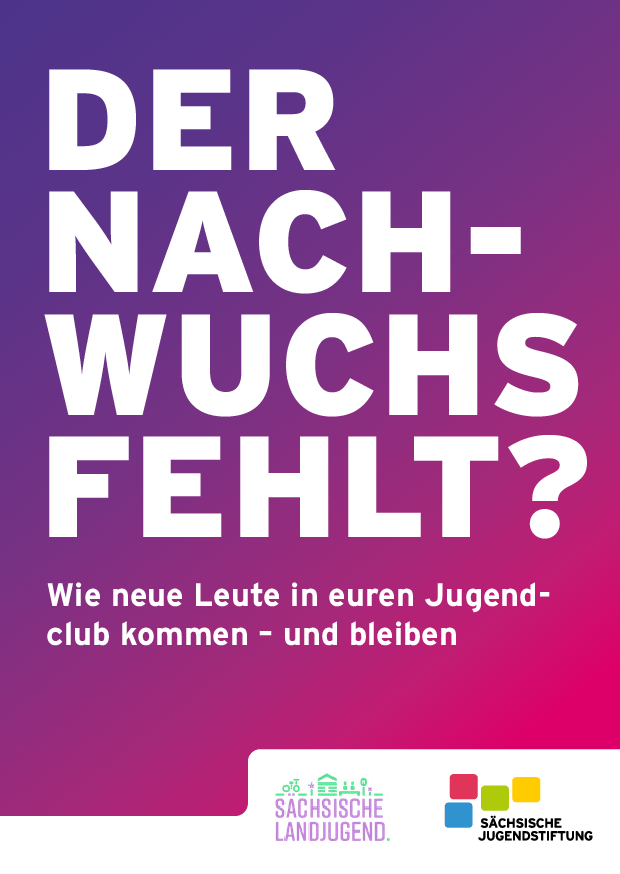 Cover von Der Nachwuchs fehlt? Wie neue Leute in euren Jugendclub kommen – und bleiben